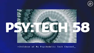 PSY:TECH 58 126bpm 🌀 Psychedelic Techno (Ben Keen & JP, Muteless, Sonic Jay & Dee, Vazik)
