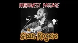 Northwest Passage by Stan Rogers (audio)