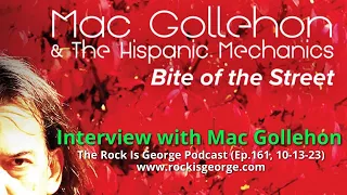 Interview with MAC GOLLEHON [and The Hispanic Mechanics] (Ep.161, 10-13-23)