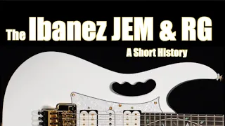 The Ibanez JEM & RG: A Short History