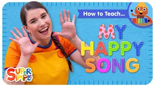 How To Teach the Super Simple Song "My Happy Song" - Fun Call-And-Repeat Song for Kids!