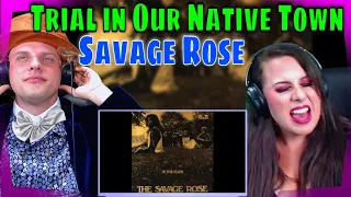 reaction Savage Rose - Trial in Our Native Town Black Magic Woman Series (Part 1, 3 of 13)