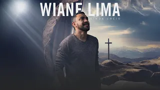 Ainda Creio (Áudio Oficial) - Wiane Lima
