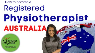 How to become a Registered Physiotherapist in Australia??