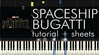 Black Panther - Spaceship Bugatti - Piano Tutorial + Sheets