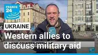 Western allies to meet as Ukraine urges more support • FRANCE 24 English