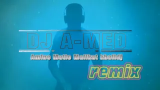 Amine Matlo  Malikat Khalidj  Remix DJ A-MED