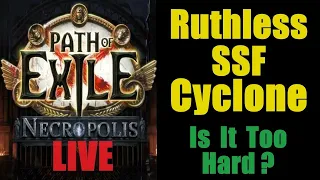 Cyclone Slayer - Is Ruthless Solo Self Found too Hard? - Path of Exile Necropolis PoE 3.24 - Live