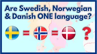 Are Swedish, Norwegian and Danish the SAME LANGUAGE?