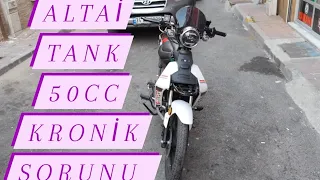 ALTAİ TANK 50cc beynin arızası