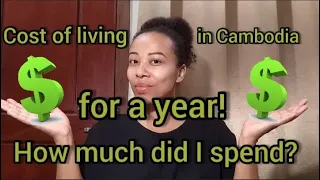 Cost of living in Cambodia for a year! How much did I spend&on what?