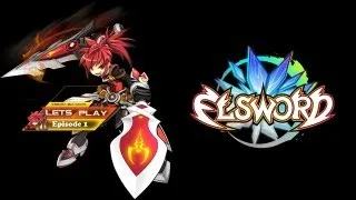 Elsword - Let's Play Elsword - Lets Play Elsword Episode 1 (Elsword)