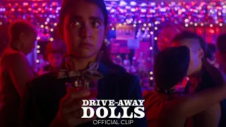 DRIVE-AWAY DOLLS - "You're Not Wearing That" Official Clip - Only In Theaters February 23