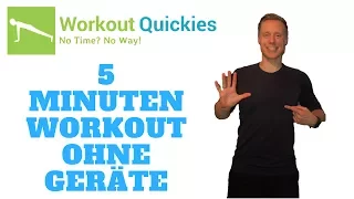 Workout Quickies | No Time? No Way! | 5 Minuten Ganzkörper Workout ohne Geräte