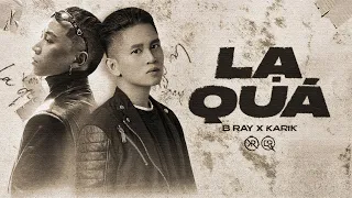 (FYILY) 4. LẠ QUÁ | B RAY X KARIK | OFFICIAL VIDEO