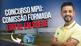 CONCURSO MPU: COMISSÃO FORMADA EDITAL EM BREVE