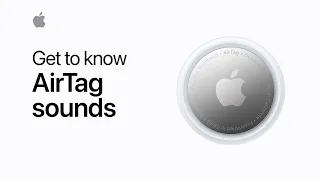 Get to know AirTag sounds | Apple Support