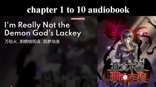 i’m really not the demon god’s lackey web novel chapters 1 to 10| Audiobooks