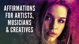 Best I AM Affirmations for Artists, Musicians, Writers & Creatives