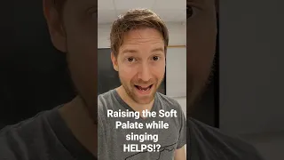 Raising the Soft Palate while singing HELPS!?