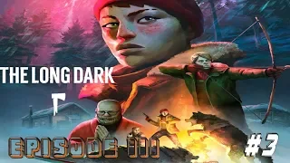 The Long Dark➤EPISODE III: CROSSROADS ELEGY➤Часть 3