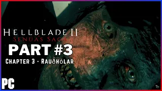 SENUA'S SAGA: HELLBLADE 2 Chapter #3 - Rauðhólar (No Commentary Playthrough) [1440p]