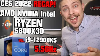 CES 2022 Recap! 😱 AMD RYZEN 5800X3D / 6000 / 7000 5GHz vs. Intel i9-12900KS 5.5GHz NVIDA RTX 3090 Ti