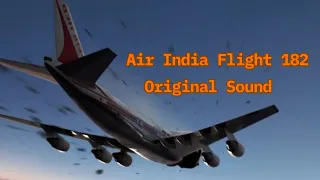 Air India Flight 182 - Original Sound