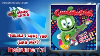 La La La I Love You (NRG Mix) Instrumental [AUDIO TRACK] Gummibär The Gummy Bear