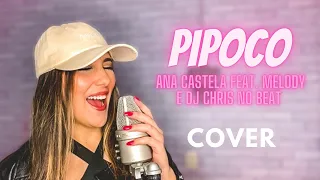 Pipoco - Ana Castela Feat. Melody e DJ Chris No Beat (Cover Gabi Veloso)