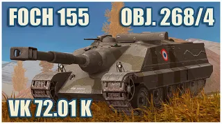 Foch 155, Object 268/4 & VK 72.01 (K) • WoT Blitz Gameplay