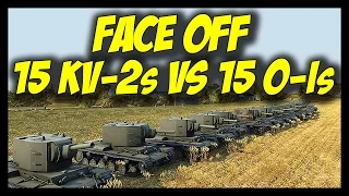 ► World of Tanks: 15 KV-2s vs 15 O-Is - Face Off #1 - [NEW SERIES!]