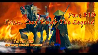 Tuam Leej Kuab The Hmong Shaman Warrior ( Part 310 ) 11/8/2022