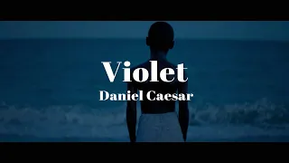 빛나는 아이에게 Daniel Caesar - Violet (가사/해석)