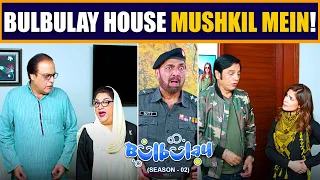 Bulbulay House Mushkil Mein Parh Gaya😥😂 | Bulbulay Season 2