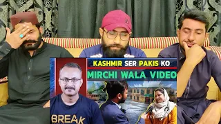 Kashmir se Aaya Pakis ko Mirchi Wala Video I कश्मीर से आया पाकियों को मिर्ची वाला #PakistaniReaction