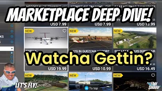 Marketplace Deep Dive! Microsoft Flight Simulator | MSFS2020 Update