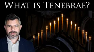 What is Tenebrae in Holy Week? What does it symbolize for Catholics?