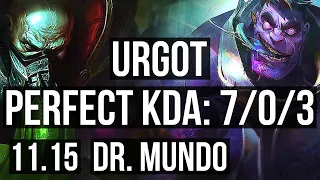 URGOT vs DR. MUNDO (TOP) | 7/0/3, 500+ games, Rank 9 Urgot, Godlike | KR Master | v11.15