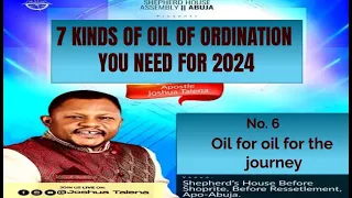 7 KINDS OF OIL OF ORDINATION YOU NEED (oil for the journey) By JOSHUA TALENA