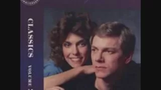The Carpenters "Tryin' to Get the Feeling Again"