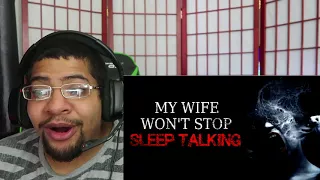 My Wife Wont Stop Talking In Her Sleep!