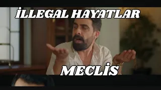 İllegal Hayatlar Meclis