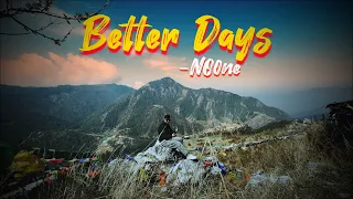 No0ne - Better Days  | prod. by Txmmy Beats | (OFFICIAL MUSIC VIDEO)