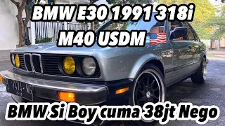 BMW E30 1991 318i m40 USDM 38juta nego