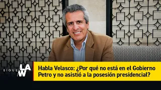 ¿Por qué Luis Fernando Velasco no asistió a la posesión presidencial de Petro?