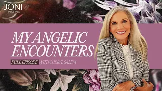 My Angelic Encounters: Cheryl Salem Shares Her Experience with the Supernatural Realm | Full Episode