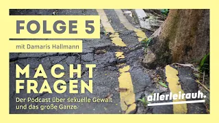 Machtfragen #5: Damaris Hallmann - Wohnungslosigkeit junger Frauen und die Rolle sexueller Gewalt