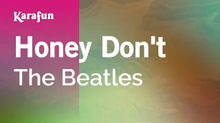 Honey Don't - The Beatles | Karaoke Version | KaraFun