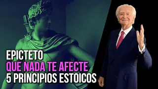 EPICTETO | Que Nada Te Afecte | 5 Principios Estoicos